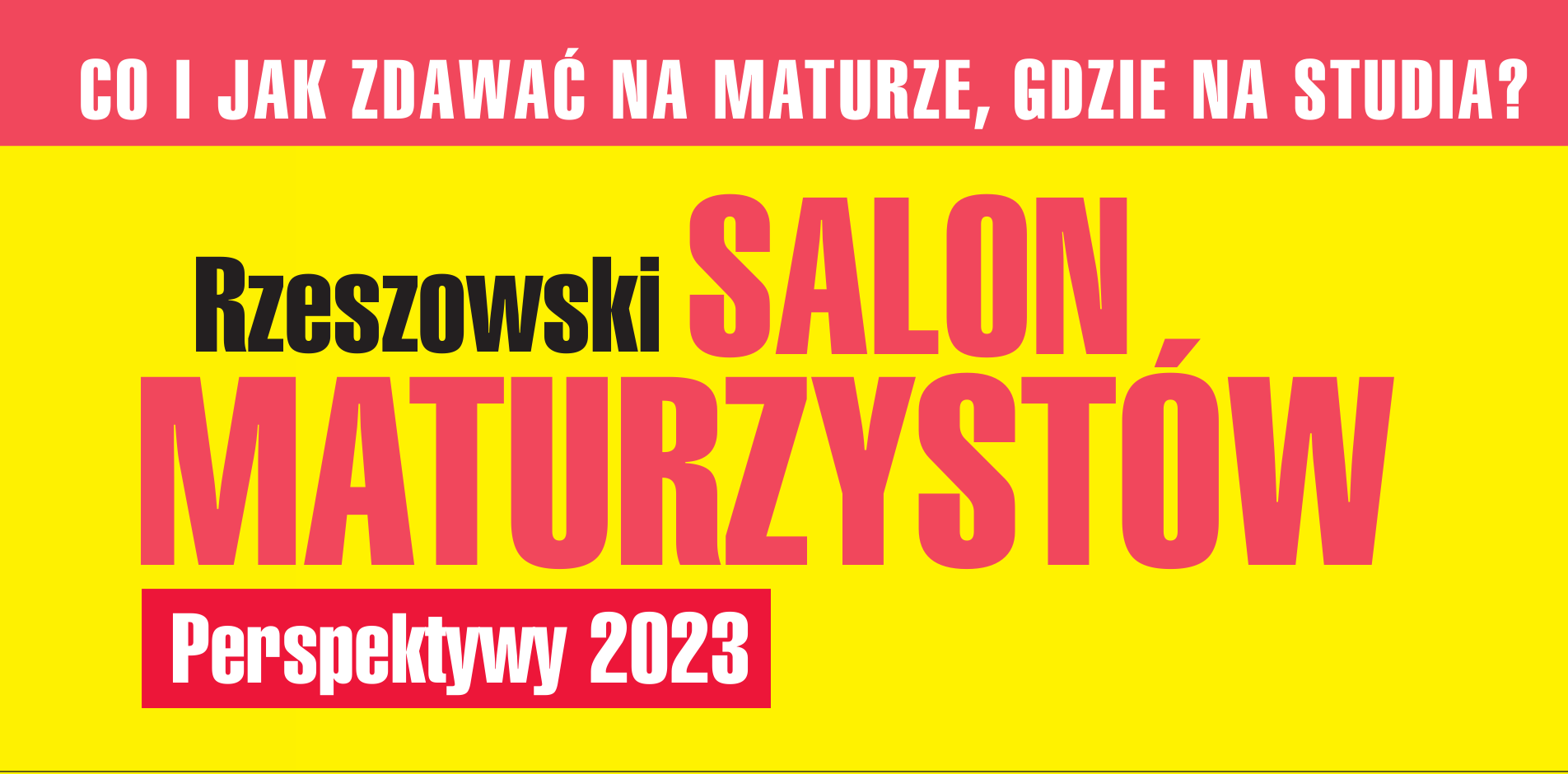 Maturzysto odwiedź nas podczas „Salonu Maturzystów 2023”